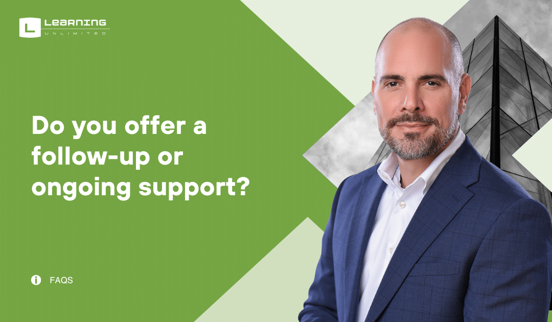 Do you offer a follow up or ongoing support?