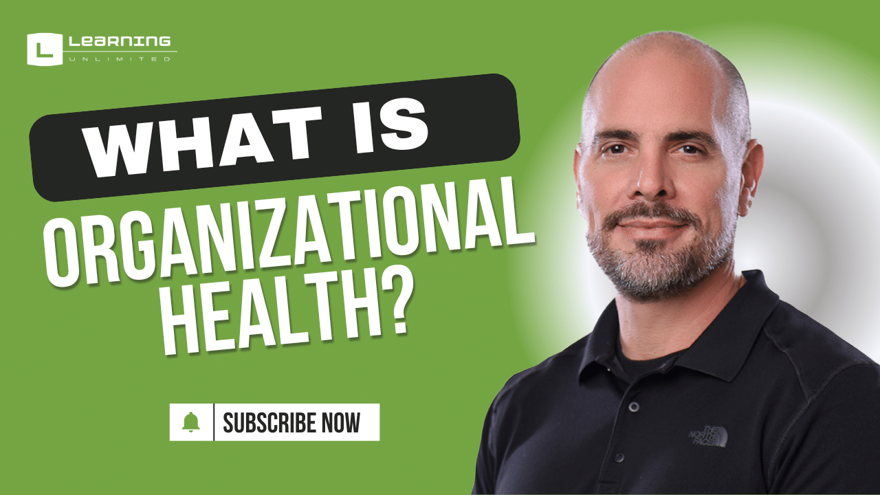 What Is Organizational Health?
