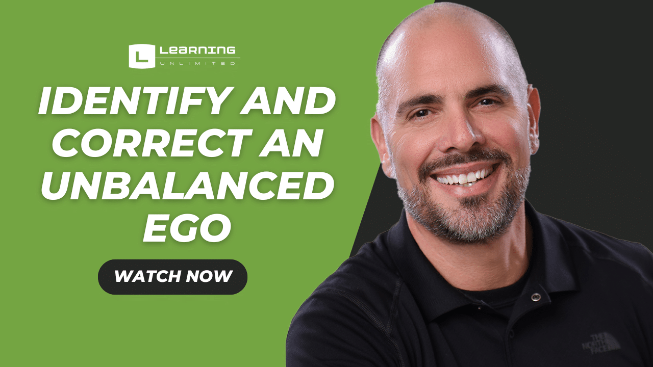 How to Identify and Correct an Unbalanced Ego